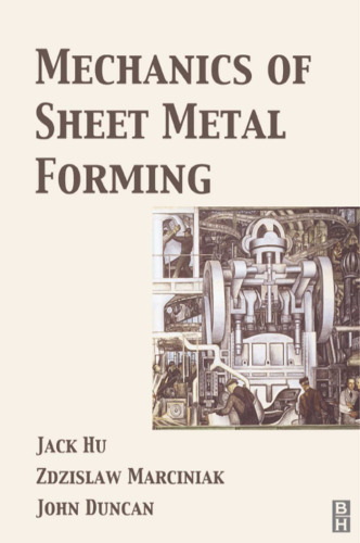 Mechanics of Sheet Metal Forming, Second Edition