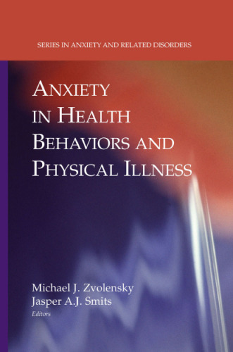 Anxiety in Health Behaviors and Physical Illness (Series in Anxiety and Related Disorders)