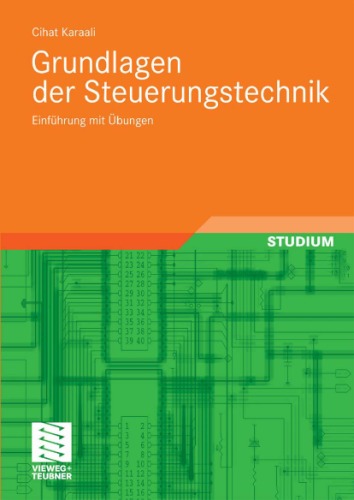 Grundlagen der Steuerungstechnik: Einfuhrung mit Ubungen