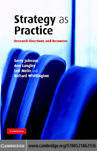 Strategy as Practice: Research Directions and Resources