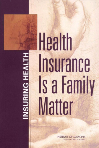 Health Insurance is a Family Matter (Insuring health)