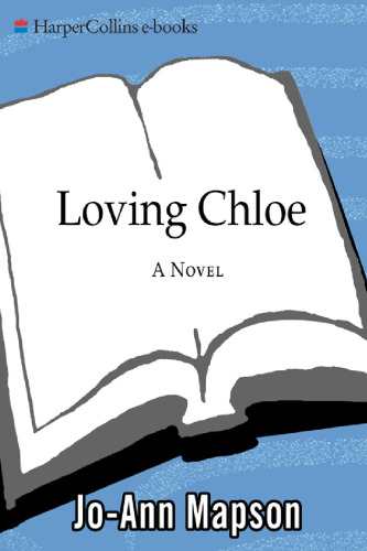 Loving Chloe: A Novel