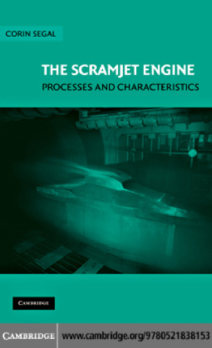 The Scramjet Engine: Processes and Characteristics (Cambridge Aerospace Series)