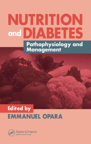 Nutrition and Diabetes: Pathophysiology and Management