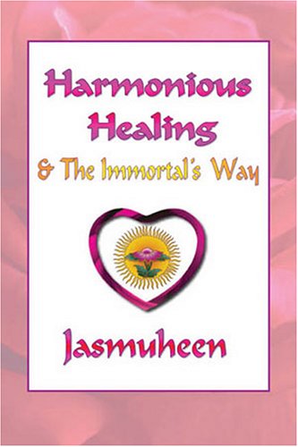 Harmonious Healing & The Immortal's Way