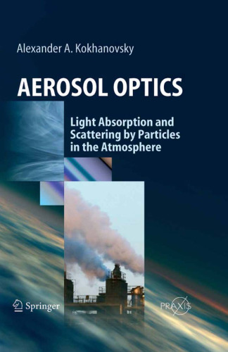 Aerosol Optics: Light Absorption and Scattering by Particles in the  Atmosphere (Springer Praxis Books   Environmental Sciences)