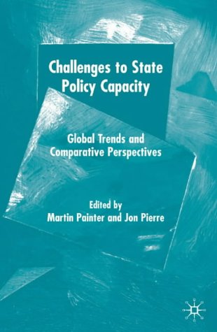 Challenges to State Policy Capacity: Global Trends and Comparative Perspectives