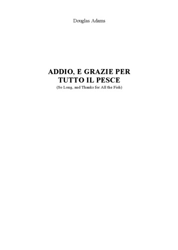 Addio, e grazie per tutto il pesce