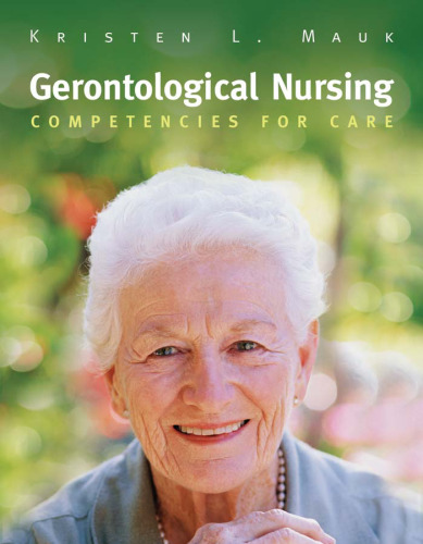 Gerontological Nursing : Competencies for Care