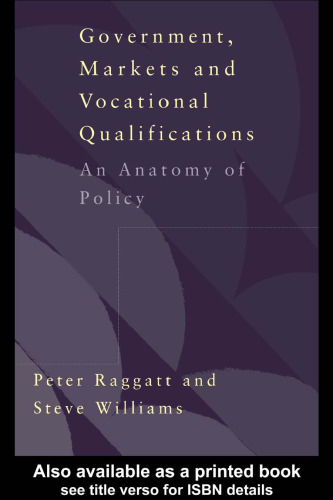 Government, Markets and Vocational Qualifications: An Anatomy of Policy