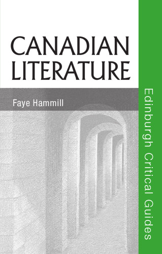 Canadian Literature (Edinburgh Critical Guides to Literature)