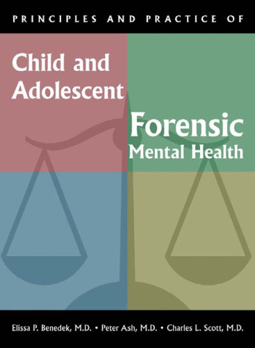 Principles and Practice of Child and Adolescent Forensic Mental Health (Principles & Practice)