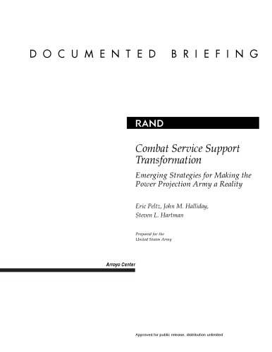 Combat Service Support Transformation: Emerging Strategies for Making the Power Projection Army a Reality