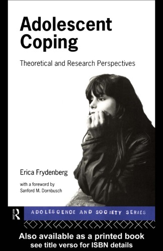 Adolescent Coping: Theoretical and Research Perspectives (Adolescence and Society)