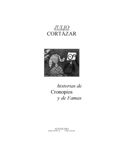 Historias de cronopios y de famas (Narrativa) (Spanish Edition)