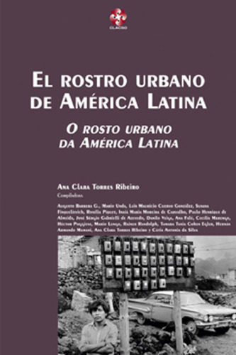 El Rostro Urbano de America Latina =: O Rostro Urbano Da America Latina (Coleccion Grupos de Trabajo de Clacso) (Spanish Edition)