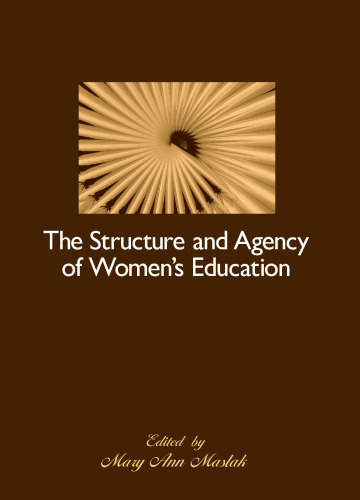 The Structure and Agency of Women's Education