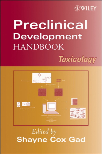 Preclinical Development Handbook: Toxicology (Pharmaceutical Development Series)