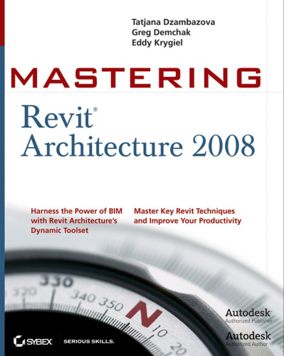 Mastering Revit Architecture 2008 (Mastering)