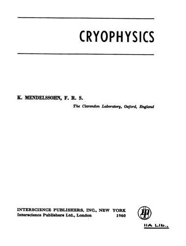 Cryophysics (Interscience tracts on physics and astronomy)