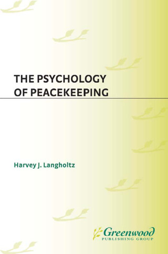 The Psychology of Peacekeeping