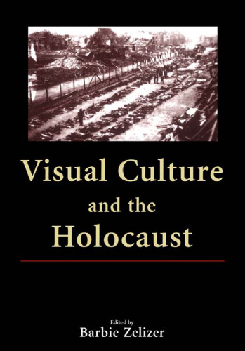 Visual Culture and the Holocaust