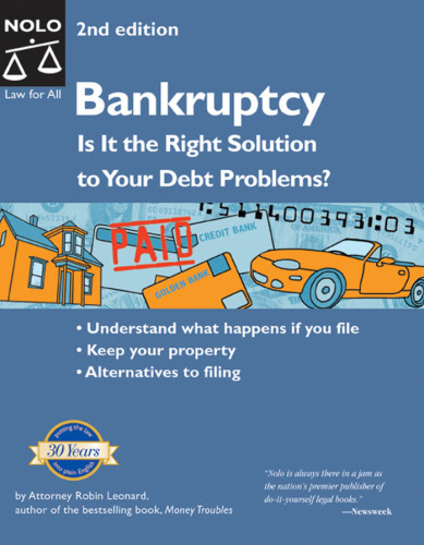 Bankruptcy: Is It the Right Solution to Your Debt Problems? Second Edition