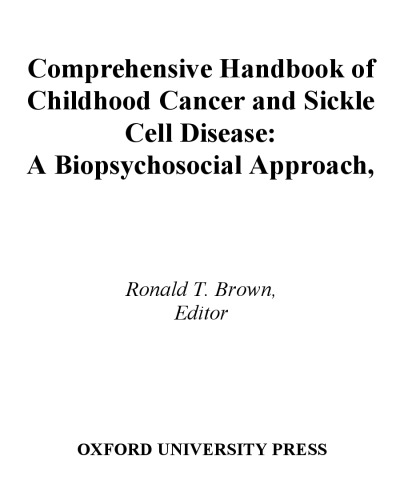 Comprehensive Handbook of Childhood Cancer and Sickle Cell Disease: A Biopsychosocial Approach