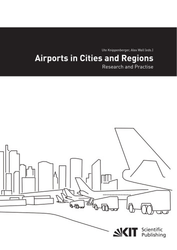 Airports in Cities and Regions: Research and Practise