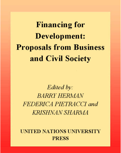 Financing for Development: Proposals from Business and Civil Society (UNU Policy Perspectives)