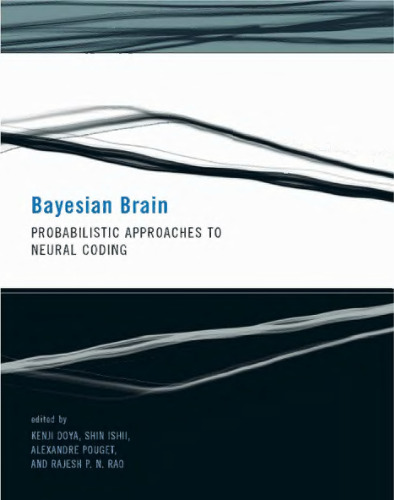 Bayesian Brain: Probabilistic Approaches to Neural Coding (Computational Neuroscience)