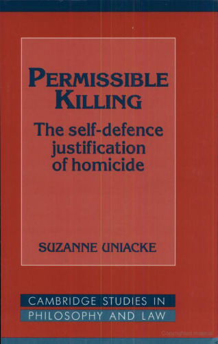 Permissible Killing: The Self-Defence Justification of Homicide