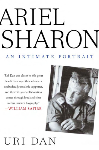 Ariel Sharon: An Intimate Portrait