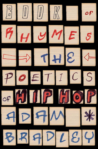 Book of Rhymes: The Poetics of Hip Hop