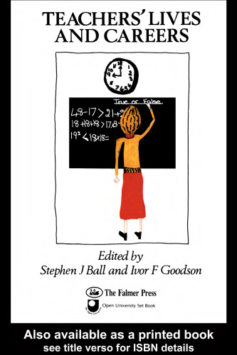 Teachers' Lives And Careers (Issues in Education and Training Series, 3)