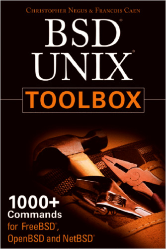 BSD UNIX Toolbox: 1000+ Commands for FreeBSD, OpenBSD and NetBSD