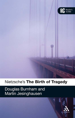 Nietzsche's 'The Birth of Tragedy': A Reader's Guide