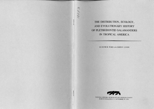 The distribution, ecology, and evolutionary history of plethodontid salamanders in tropical America (Science bulletin)