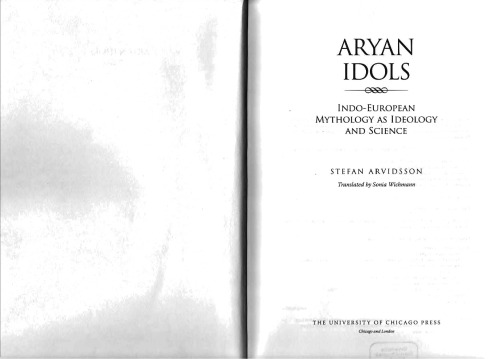 Aryan Idols: Indo-European Mythology as Ideology and Science