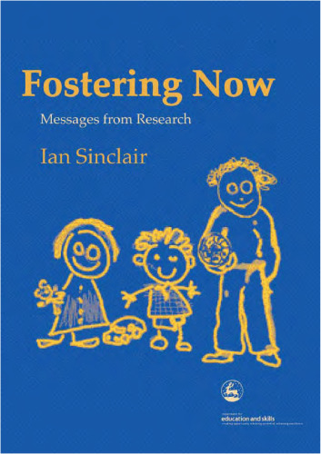 Fostering Now: Messages From Research