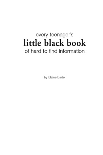 Every Teenager's Little Black Book of Hard to Find Information (Little Black Books)