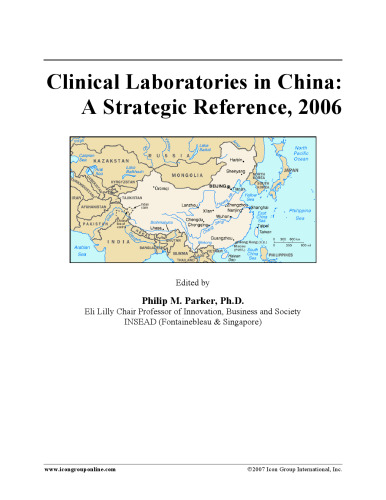 Clinical Laboratories in China: A Strategic Reference, 2006