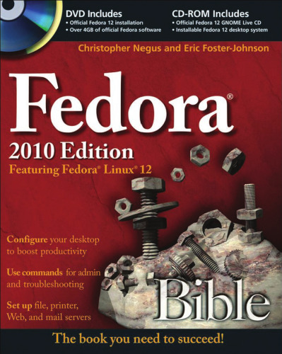 Fedora Bible 2010 Edition: Featuring Fedora Linux 12