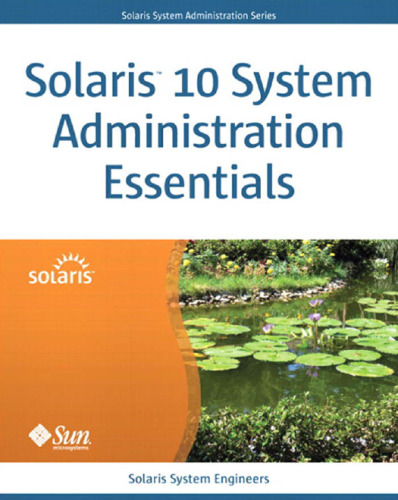 Solaris 10 System Administration Essentials