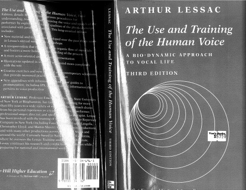 The Use and Training of the Human Voice: A Bio-Dynamic Approach to Vocal Life