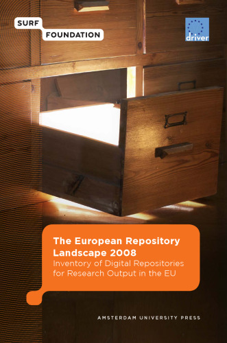 The European Repository Landscape 2008 (Surf EU-Driver)