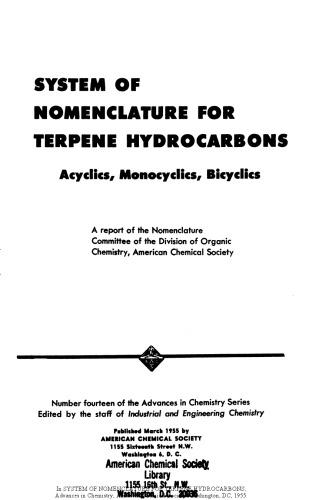 System of Nomenclature for Terpene Hydrocarbons: Acyclics, Monocyclics, Bicyclics. (Advances in Chemistry Series 014)