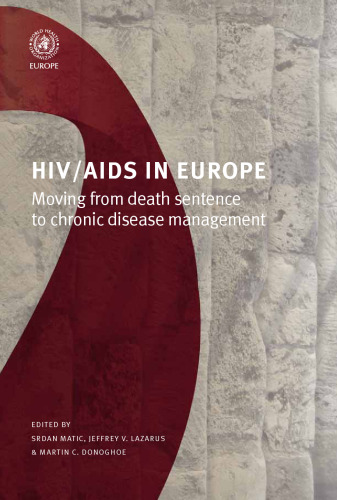 HIV AIDS in Europe: Moving from Death Sentence to Chronic Disease Management