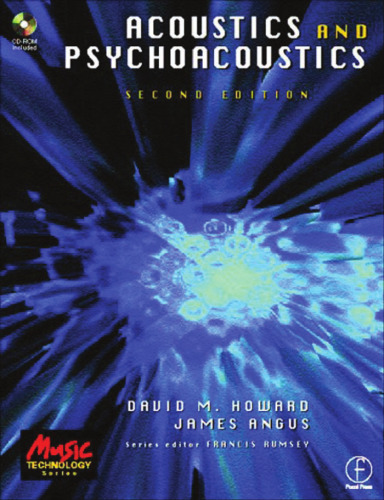 Acoustics and Psychoacoustics, Second Edition (Music Technology)