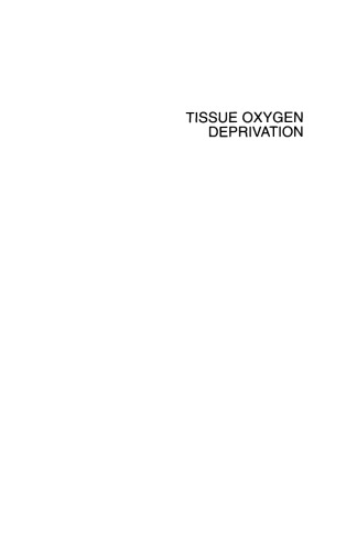 Lung Biology in Health and Disease Volume 95 Tissue Oxygen Deprivation - From Molecular to Integrated Function